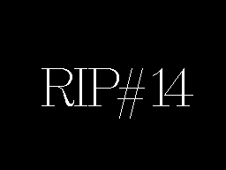 RIP #14