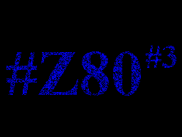 #Z80 #03 — Газета для ZX Spectrum